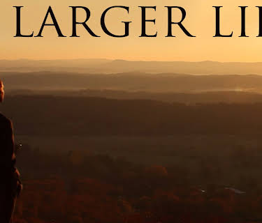 A Larger Life (2015)