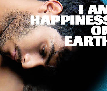 I Am Happiness on Earth (2014)