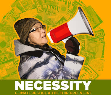 Necessity (Part II): Climate Justice & The Thin Green Line (2023)