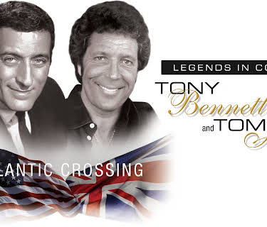 Legends In Concert: Tom Jones & Tony Bennett, Atlantic Crossing (2004)