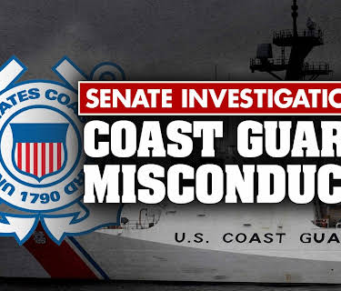 Senate Investigation: Coast Guard Misconduct
