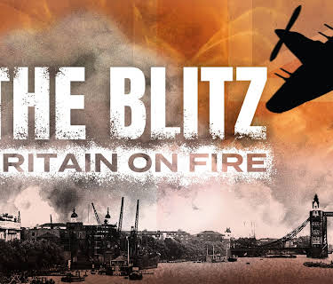 The Blitz: Britain on Fire