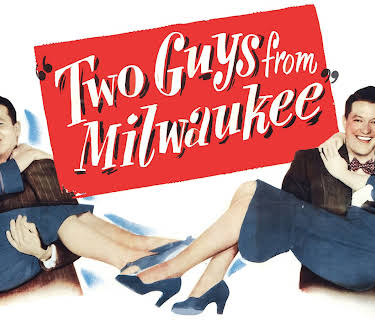 Two Guys From Milwaukee (1946)