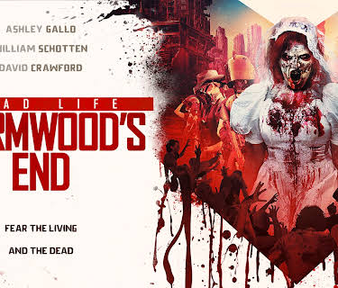 Dead Life: Wormwood's End (2021)