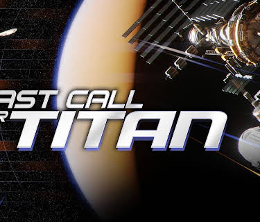 Last Call For Titan! (2017)