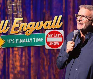 Bill Engvall: Here's Your Sign, It's Finally Time My Last Show (2023)
