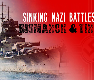 Sinking Nazi Battleships: Bismarck & Tirpitz (2023)