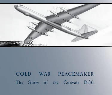 Cold War Peacemaker: Story of the Convair B-36 (2015)