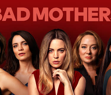 Bad Mothers Season 1