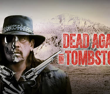 Dead Again in Tombstone (2017)