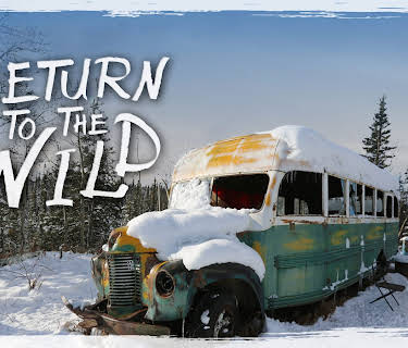 Return to The Wild - The Chris McCandless Story (2014)