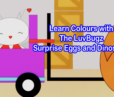 Learn Colours with The LuvBugz Surprise Eggs and Dinosaurs