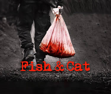 Fish & Cat (2014)