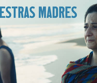 Nuestras Madres (Our Mothers) (2021)