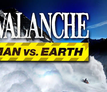 Avalanche: Man vs. Earth (2011)