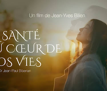 La santé au coeur de nos vies (2021)