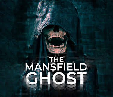 The Mansfield Ghost (2022)