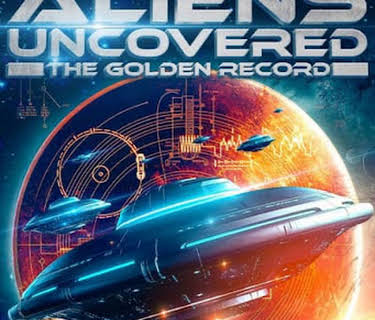 Aliens Uncovered: The Golden Record (2023)