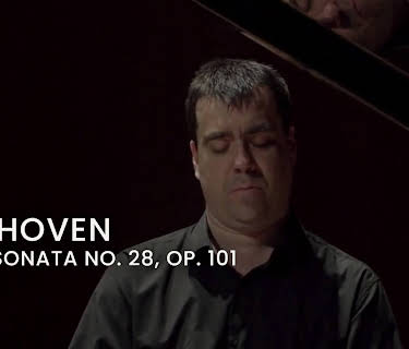 Beethoven - Piano Sonata No. 28, Op. 101 (2019)