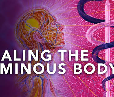 Healing the Luminous Body: The Way of the Shaman with Alberto Villoldo (2011)