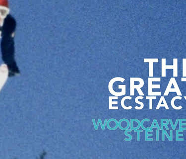 The Great Ecstasy Of Woodcarver Steiner (1974)