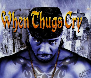 When Thugs Cry (2003)