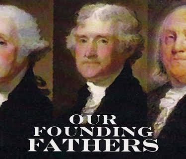 Our Founding Fathers