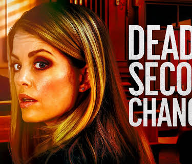 Deadly Second Chances (2015)