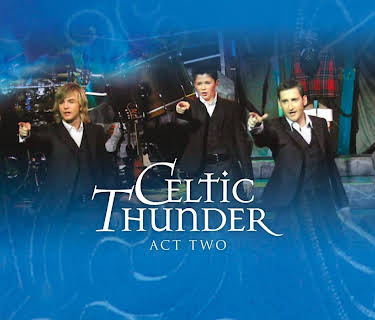Celtic Thunder - The Show Act 2 (2008)