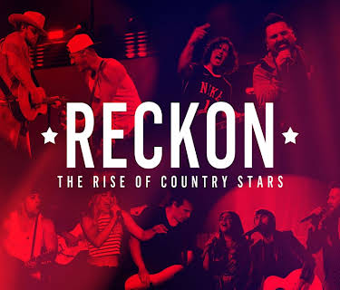Lady A, The Band Perry, Florida Georgia Line, Dan + Shay - Reckon: The Rise of Country Stars (2019)