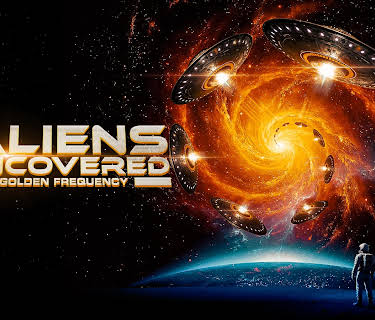 Aliens Uncovered: Golden Frequency (2025)