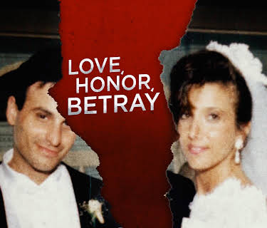 Love, Honor, Betray