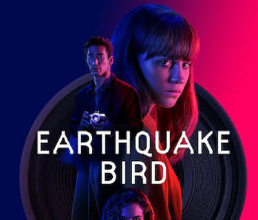 Earthquake Bird (2019)