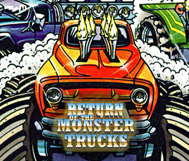 Return of the Monster Trucks (2016)