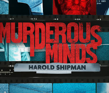 Murderous Minds: Harold Shipman (2024)