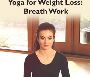 Roxy Shahidi Yoga for Weightloss: Breath Work (2018)