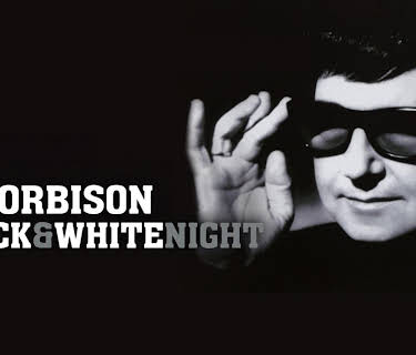 Roy Orbison: Black & White Night (1988)