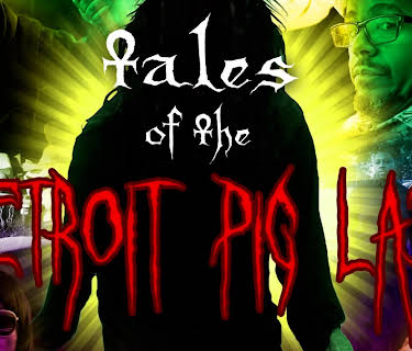 Tales of the Detroit Pig Lady (2020)