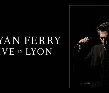 Bryan Ferry - Live In Lyon (2015)
