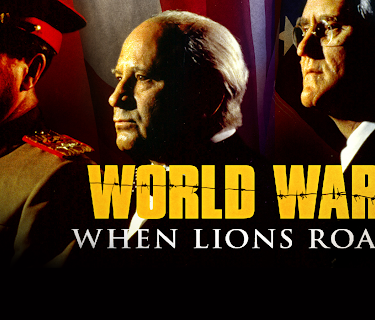 World War II: When Lions Roared