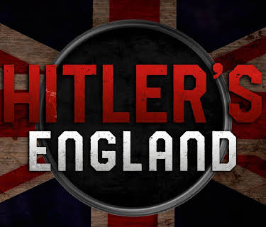 Hitler's England (2017)