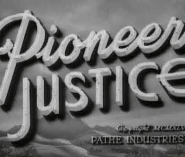 Pioneer Justice (1947)
