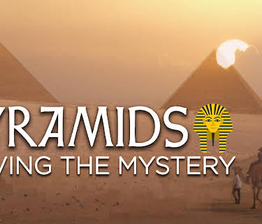 Pyramids: Solving the Mystery