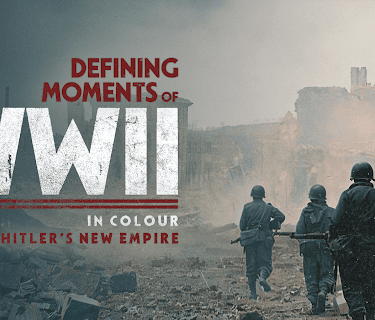 Defining Moments of WWII in Colour: Hitler's New Empire (2023)