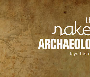 The Naked Archaeologist
