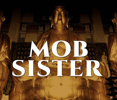 Mob Sister (2005)