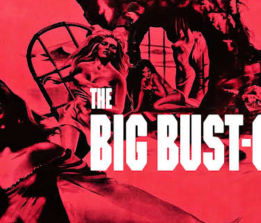 The Big Bust-Out (2023)