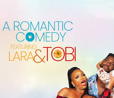 A Romantic Comedy Featuring Lara & Tobi (2022)