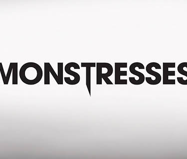 Monstresses