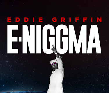 Eddie Griffin: E-Niggma (2019)